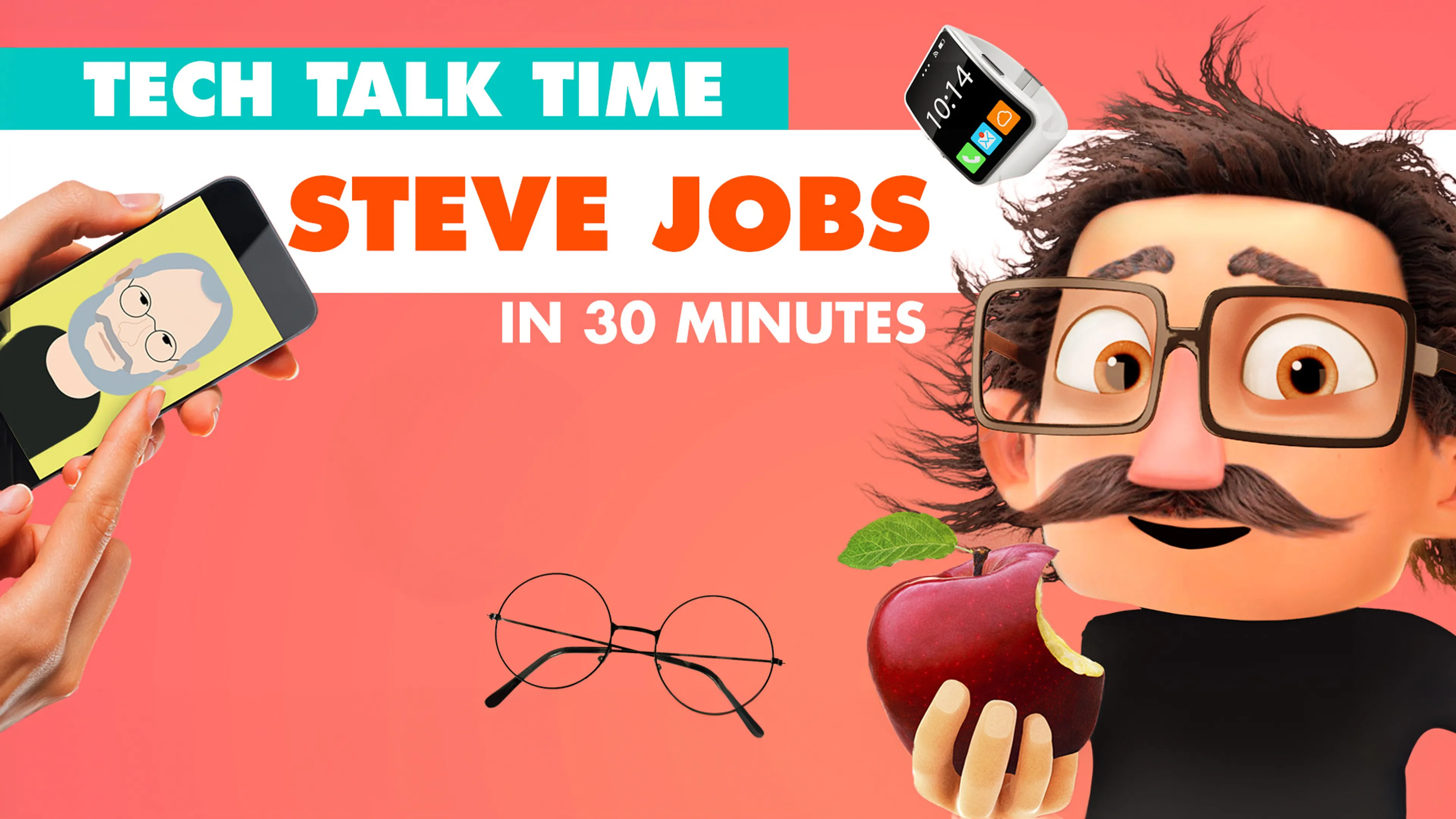 Tech Talk Time: Steve Jobs In 30 Minutes poster